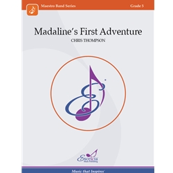 Madaline's First Adventure - Concert Band