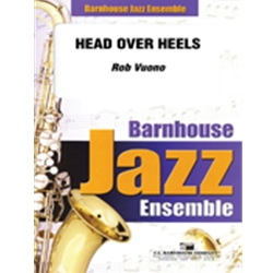 Barnhouse Vuono, Jr.   Head Over Heels - Jazz Ensemble