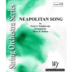 Wingert Jones Tchaikovsky Hellem M  Neapolitan Song - String Orchestra