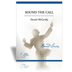 C Alan McCarthy D   Sound the Call - Concert Band