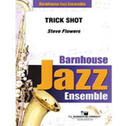 Barnhouse Flowers S   Trick Shot - Jazz Ensemble